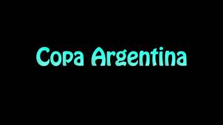 Learn How To Pronounce Copa Argentina [upl. by Ennelram]