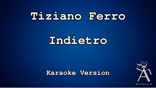 Tiziano Ferro  Indietro KARAOKE [upl. by Sonia]