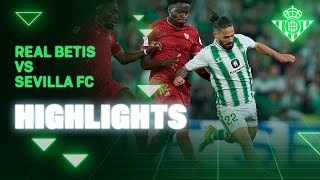 Resumen del partido Real Betis  Sevilla FC  HIGHLIGHTS  Real BETIS Balompié [upl. by Edris]