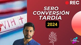 ¿Existe la Seroconversion tardia Actualización 2024  Video Corto [upl. by Analim]