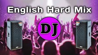 English Dj  Super Hard Mix  Dj English Song 2023  Dj Gan  PicNic Best Remix [upl. by Dev]