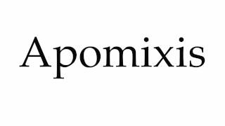 How to Pronounce Apomixis [upl. by Anada]