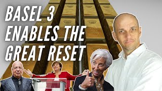 BASEL 3 and a Phased Return to Market Priced Gold Monetary Reset [upl. by Ramyaj]