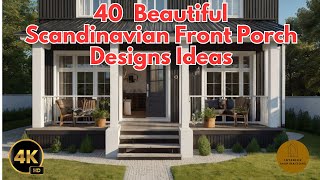 40 Scandinavian Front Porch Designs Ideas [upl. by Adnawyt]