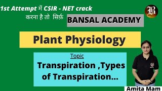 Transpiration l types l Theories regarding transpiration lPlant Physiology lecture 2 l Life science [upl. by Marillin51]