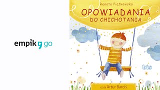 Renata Piątkowska quotOpowiadania do chichotaniaquot audiobook Czyta Artur Barciś [upl. by Aseek]