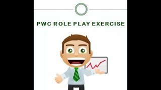 PWC Role Play Exercise PricewaterhouseCoopers Assessment Centre Preparation [upl. by Short155]