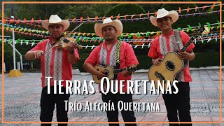 Trío Alegría Queretana  Tierras Queretanas [upl. by Lipsey]