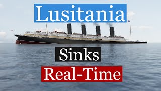 Lusitania Real Time Sinking Animation [upl. by Areikahs556]