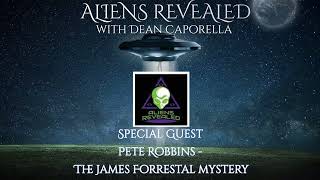 Aliens Revealed  Peter Robbins The James Forrestal Mystery [upl. by Alocin]