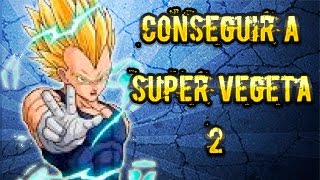 Guia  Como conseguir Super Vegeta 2  DRAGON BALL XENOVERSE [upl. by Rennie]