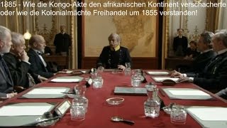 Die Kongoakte  Aufteilung des quotschwarzen Kontinentsquot [upl. by Anaeda]