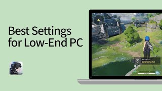 Best Settings for LowEnd PC for Playing Wuthering Waves [upl. by Ayikin]