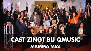 Cast zingt Happy New Year bij Qmusic  MAMMA MIA [upl. by Fagen727]