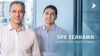 SPX Seahawk Debêntures Incentivadas [upl. by Shaikh]