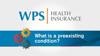 What is a preexisting condition  WPS Explains [upl. by Lillith]