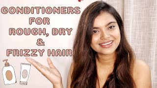 Top 3 Best Hair Conditioners for Extremely Rough Dry and Frizzy Hair  Best Conditioner for Dry Hair [upl. by Arocahs211]