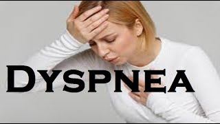 Dyspnea its causes and treatment [upl. by Nolra]