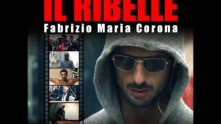 Fabrizio Corona  Il Ribelle HD ITA link nella descrizione [upl. by Ajnot767]