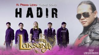 Laksana  Hadir  Ki Prana Lewu Theme Song  Official Music Video [upl. by Rosa]