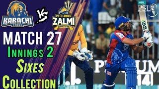 Karachi Kings Sixes  Peshawar Zalmi Vs Karachi Kings  Match 27  15 March  HBL PSL 2018 M1F1 [upl. by Phiona]