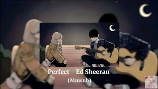 Ed Sheeran  Perfect mmsub [upl. by Llerraj]