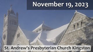 November 19 2023 Sunday Worship St Andrews Presbyterian Church Kingston [upl. by Nahtannhoj]