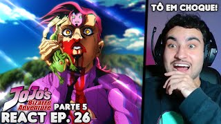 ABSOLUTE CINEMA JOJO EXPLODIU MINHA MENTE React JoJos Bizarre Adventure Parte 5 EP 26 [upl. by Mallina230]