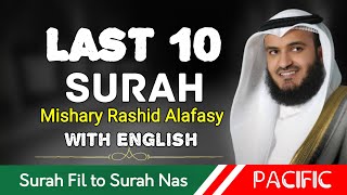 Last 10 Surah  Surah Fil to Nas  Mishary bin Rashid Alafasy  Pacific Media [upl. by Fabian]