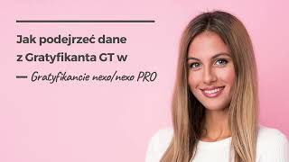 Jak podejrzeć dane z Gratyfikanta GT w Gratyfikancie nexonexo PRO [upl. by Ycram627]