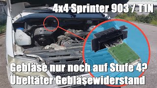 Lüftung funktioniert nur noch auf Stufe 4  Gebläsewiderstand defekt  4x4 Sprinter 903T1N [upl. by Lou]