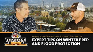 Keeping Homes Safe with Vision Plumbing Expert Tips on Winter Prep and Flood Protection [upl. by Vanda]