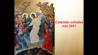 Calendar ortodox Calendar ortodox pentru luna Mai 2021 [upl. by Bethany]