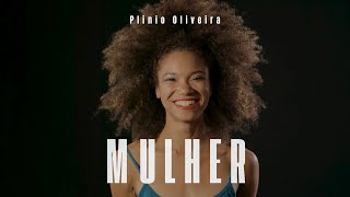 Mulher Plinio Oliveira [upl. by Sven336]