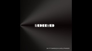 Redeemed Jay ft SandileM amp Noluthando [upl. by Rand]