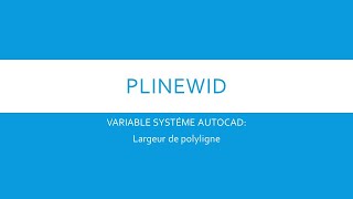 AUTOCAD  PLINEWID Largeur de polyligne [upl. by Barnebas]