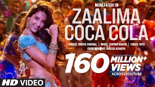 Zaalima Coca Cola Song  Nora Fatehi  Tanishk Bagchi  Shreya Ghoshal  Vayu [upl. by Kerad]