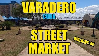 Varadero Cuba  STREET MARKET Walk  4K [upl. by Joanna]