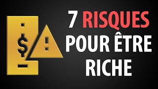 7 Risques À Prendre Si Vous Voulez Devenir Riche [upl. by Cristionna38]