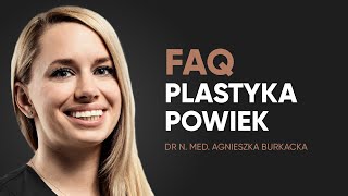 Plastyka powiek – najczęstsze pytania [upl. by Acinonrev]