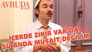 İçerde zikir var şu anda müsait değilim  Avrupa Yakası [upl. by Ailices]