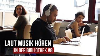 Laut Musik hören in der Bibliothek 8 PRANK  Hasanov [upl. by Silbahc]