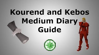 Kourend and Kebos Medium Diary Guide [upl. by Oisinoid]