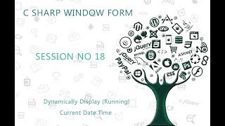 C Tutorial Window Form 18 Dynamically Display Running Current Date Time YouTube [upl. by Iphlgenia]