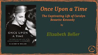 Once Upon a Time The Captivating Life of Carolyn BessetteKennedy Full Audiobook by ABClub [upl. by Nitas]