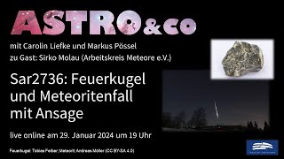 Sar 2736  Feuerkugel und Meteoritenfall mit Ansage [upl. by Kerin949]