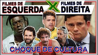 CHOQUE DE CULTURA 67 Filmes de Direita x Filmes de Esquerda [upl. by Yadnus192]