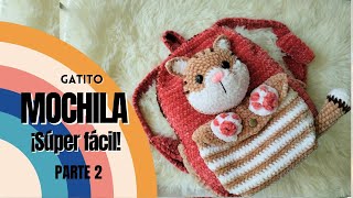 PASO A PASO Super MOCHILA de GATITO PARTE 2 [upl. by Aihsemot]