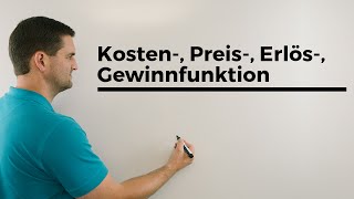 Kosten Preis Erlös Gewinnfunktion mit Maximum und Cournotscher Punkt [upl. by Darahs]