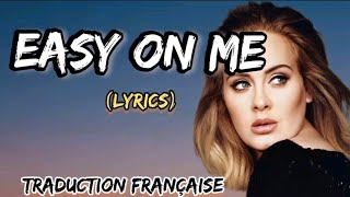 Adele  quot Easy on me quot  Traduction française amp English [upl. by Elberfeld240]